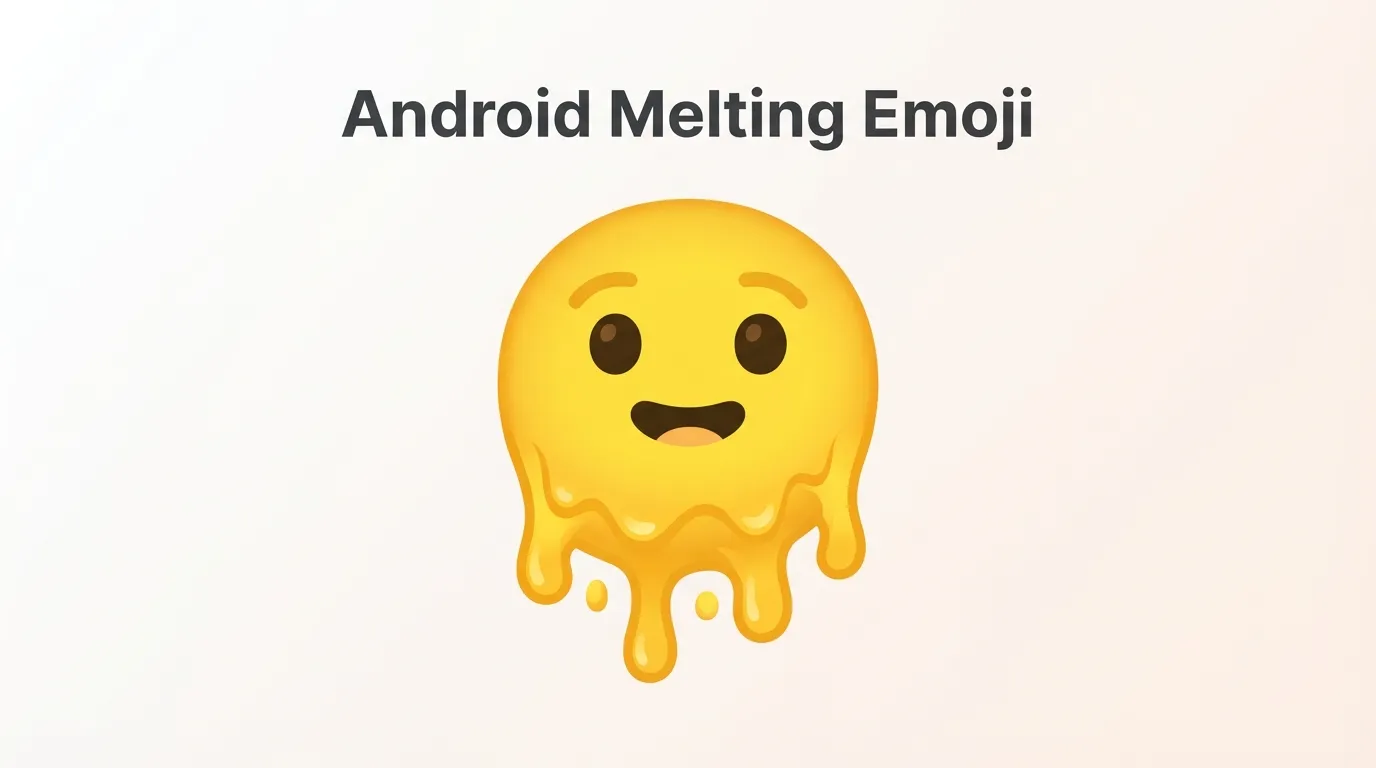 Android Melting Emoji